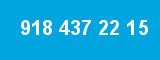 918 437 22 15